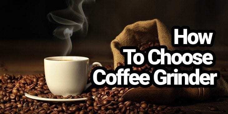 How to choose a coffee grinder? Banner Image